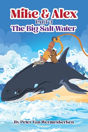 The Big Salt Water (Mike & Alex Book 1)