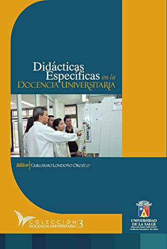Didácticas específicas en la docencia universitaria (Spanish Edition)