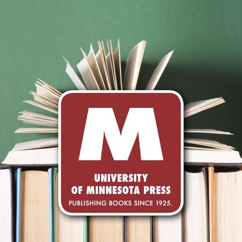 University of Minnesota Press Podcast Por University of Minnesota Press arte de portada