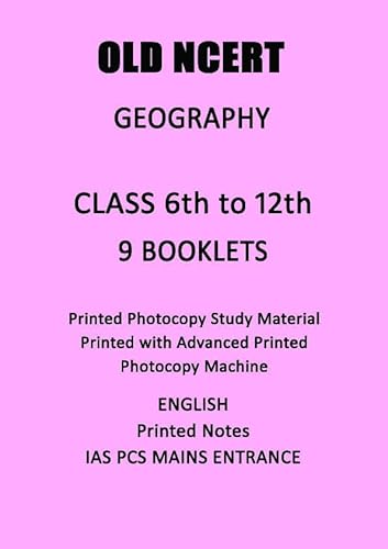 Geography Old NCERT Set of 9- Books From Std. Vith To XIIth For IAS PCS
