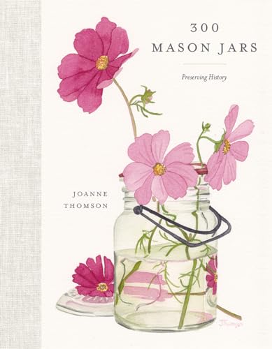 Mason Jars: Preserving History
