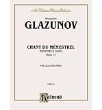 [(Chant Du Menstrel, Op. 71)] [Author: Alexander Glazunov] published on (March, 1985)