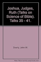 Joshua, Judges, Ruth (Talks on Science of Bible) 0852410220 Book Cover