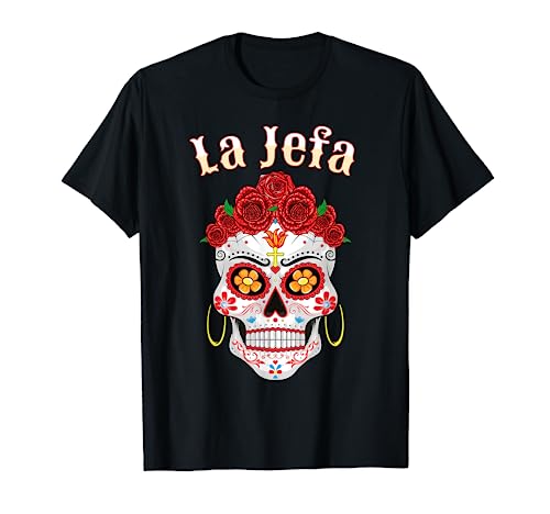 Sugar Skull La Jefa Women the Boss Dia de los Muertos Camiseta