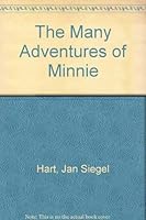 The Many Adventures of Minnie 0890158592 Book Cover