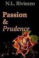 Passion & Prudence 1505840325 Book Cover
