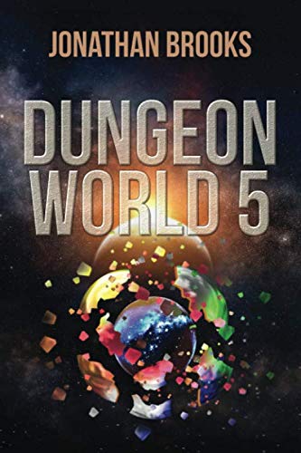 Dungeon World 5: A Dungeon Core Experience