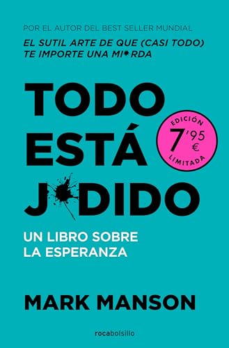 Todo está jodido: Un libro sobre la esperanza (Campaña Ahora por menos)