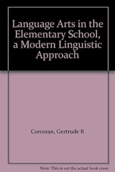 Hardcover Language Arts in the Elementary School: A Modern Linguistic Approach Book