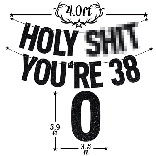 Image of Black Glitter Holy Shit You're 38 Banner, Happy 38th Birthday /Cheers to 38 Years, Funny 38th Birthday Party Decorations Supplies
