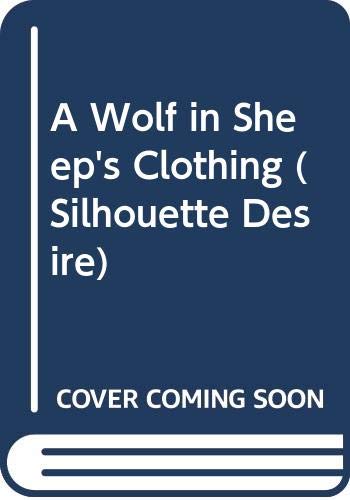 A Wolf in Sheep's Clothing (Desire) 0373583311 Book Cover