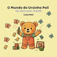 O Mundo do Ursinho Poli: Um livro para Colorir (Portuguese Edition) B0F5MT8513 Book Cover