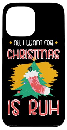 ʔ NX}X giJC All I Want For Christmas Is Ruh Vc X}zP[X iPhone 13 Pro Max p