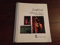 Justice: Fulfilling the Churchs Mission 1560776781 Book Cover