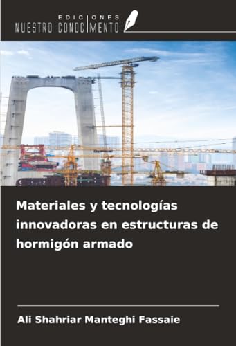 Materiales y tecnologías innovadoras en estructuras de hormigón armado