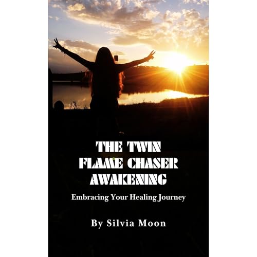 The Twin Flame Chaser Awakening Audiobook By Silvia Moon cover art