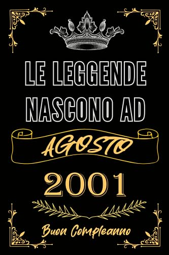 Le leggende Nascono Ad Agosto 2001: Idea Regalo di compleanno 22 anni originale per ragazze e ragazzi / Quaderno a righe"