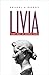 Livia: First Lady of Imperial Rome