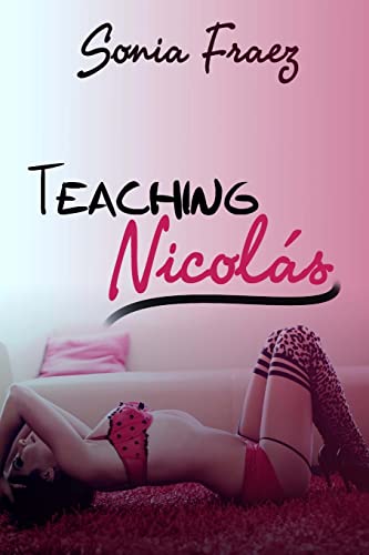 Teaching Nicolas: The sweetest lesson