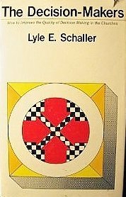 Hardcover The decision-makers;: How to improve the quality of decision-making in the churches Book