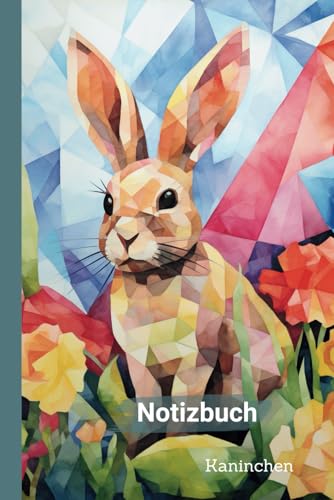 Notizbuch Kaninchen: Notizbuch f&uuml;r Kaninchenliebhaber - 100 Seiten - Ideales Geschenk f&uuml;r Kinder, Jugendliche oder Erwachsene - Tagebuch f&uuml;r Bauern, Landwirte und G&auml;rtner