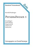  Personalwesen, 2 Bde., Bd.1, Grundlagen, Entwicklung, Organisation, Arbeitszeit, Fehlzeiten (Basistexte Personalwesen, Band 61)