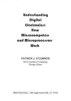Paperback Understanding Digital Electronics: How Microcomputers and Microprocessors Work Book