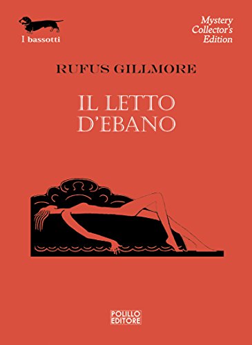 Il letto d'ebano (I Bassotti Vol. 13)