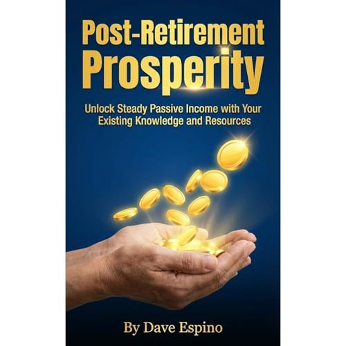 Post-Retirement Prosperity Audiolibro Por Dave Espino arte de portada