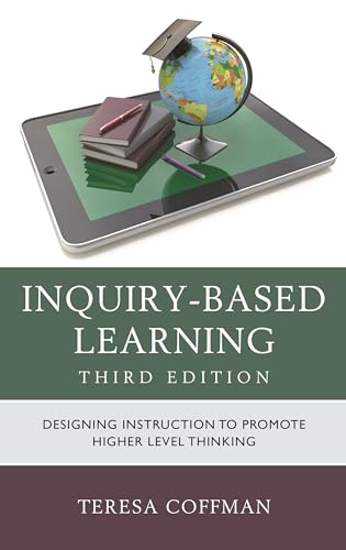 Inquiry-Based Learning: Designing Instruction to Promote Higher Level Thinking view 2