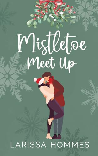 Mistletoe Meet Up (Mistletoe Meadows)