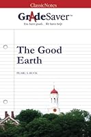GradeSaver (tm) ClassicNotes The Good Earth Study Guide 1602590907 Book Cover