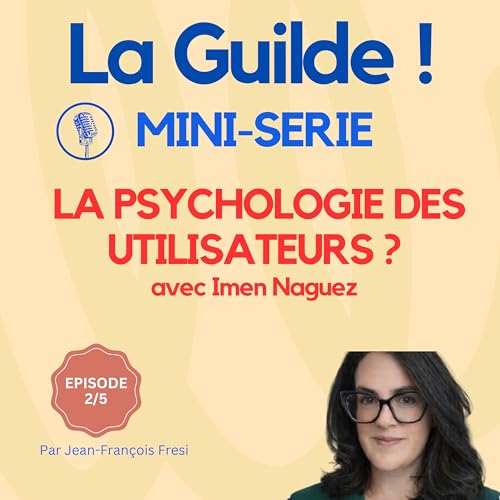 2/5 - La psychologie des utilisateurs : tester, c'est se mettre &agrave; leur place