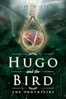 Paperback Hugo and the Bird: The Toothfairy Book