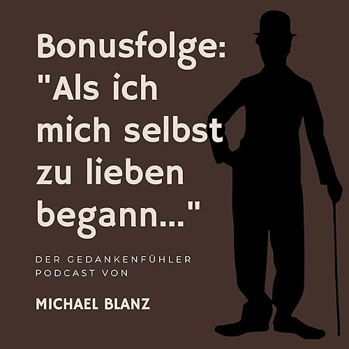 Als ich mich selbst zu lieben begann… // Bonusfolge