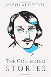 The Collected Stories of Nikolai Gogol