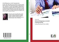 Crisi D'Impresa E Vie Di Risanamento 3639772725 Book Cover
