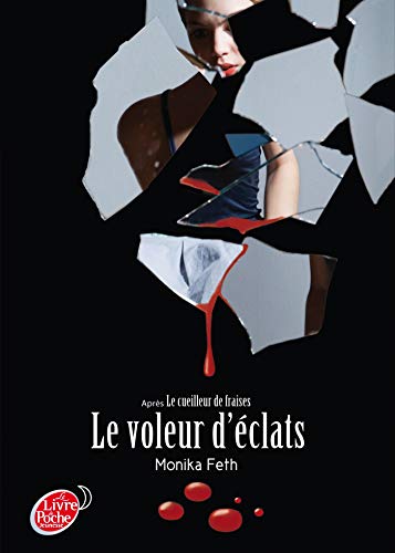 Le voleur d'éclats Le voleur d'éclats