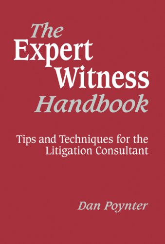 Cover of The Expert Witness Handbook, Revised 3rd Edition: Tips and Techniques for the Litigation Consultant