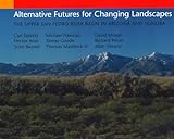 Alternative Futures for Changing Landscapes: The Upper San Pedro River Basin In Arizona And Sonora