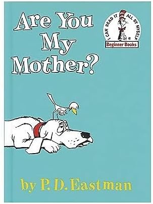 Are You My Mother?