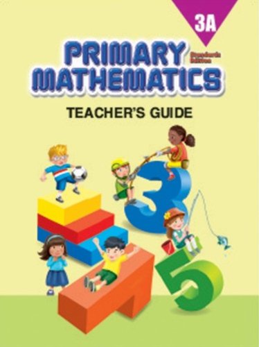 Primary Mathematics 3A Teacher's Guide (Standards Edition)