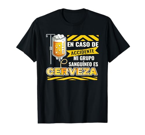 Frase Graciosa En Caso de Accidente Grupo Sanguíneo Cerveza Camiseta