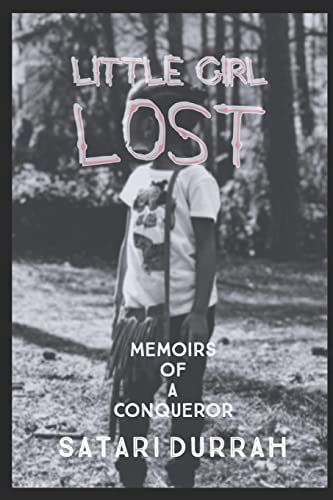Little Girl Lost: Memoirs of a Conqueror