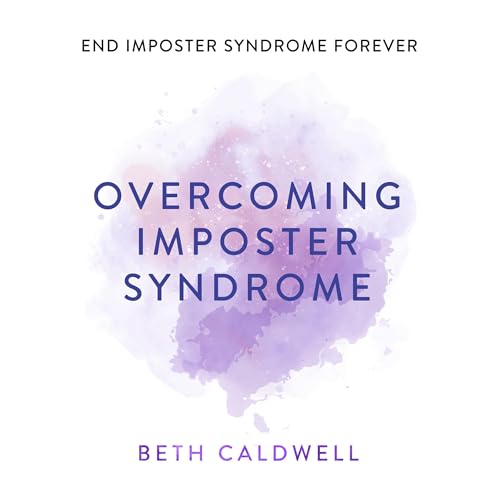 Overcoming Imposter Syndrome by Beth Caldwell episode artwork