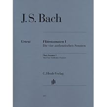 Bach Flute Sonatas - Volume 1 The Four Authentic Sonatas English, French and German Edition
