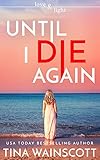 Until I Die Again (Love and Light)