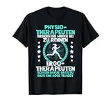 Physiotherapeut Ergotherapeut Physiotherapie Ergotherapie T-Shirt