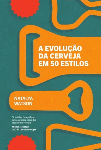 A Evolução da Cerveja em 50 Estilos