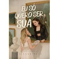 EU SÓ QUERO SER SUA